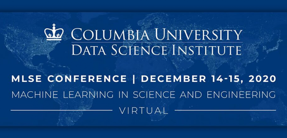 Columbia University “Machine Learning in Science & Engineering” Conference